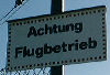 Achtung Flugbetrieb